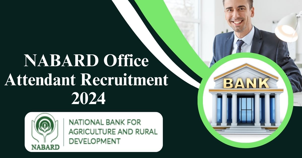 NABARD Office Attendant Recruitment 2024