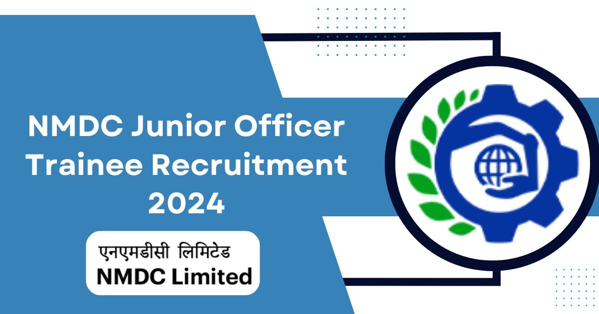NMDC Junior Officer Trainee Recruitment 2024