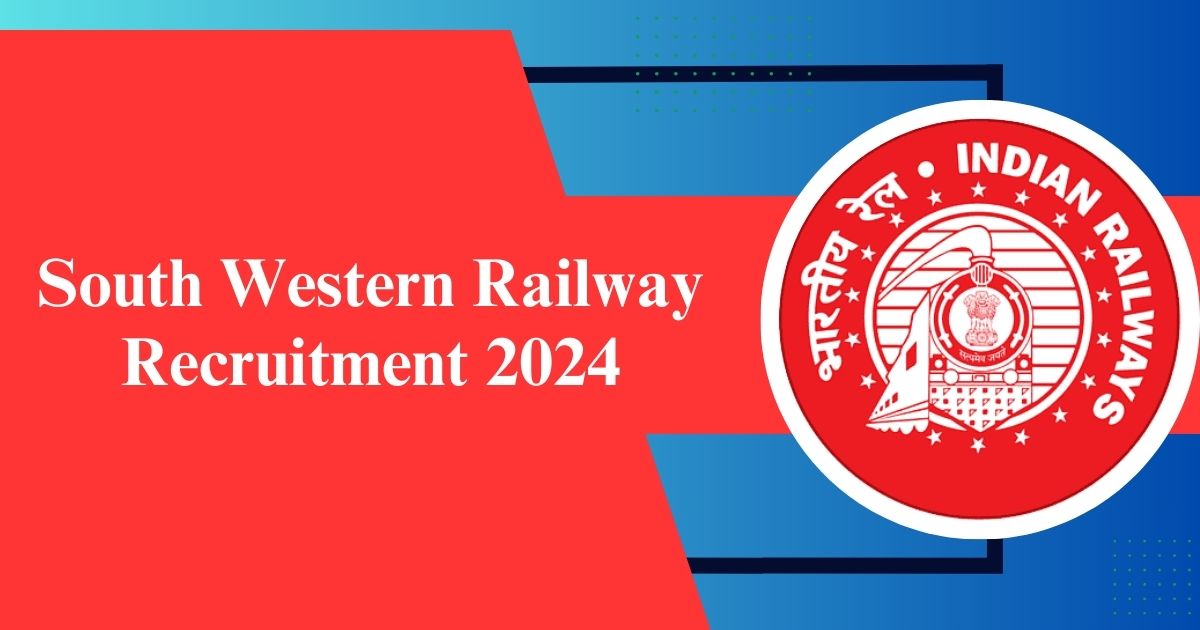 South Western Railway Recruitment 2024