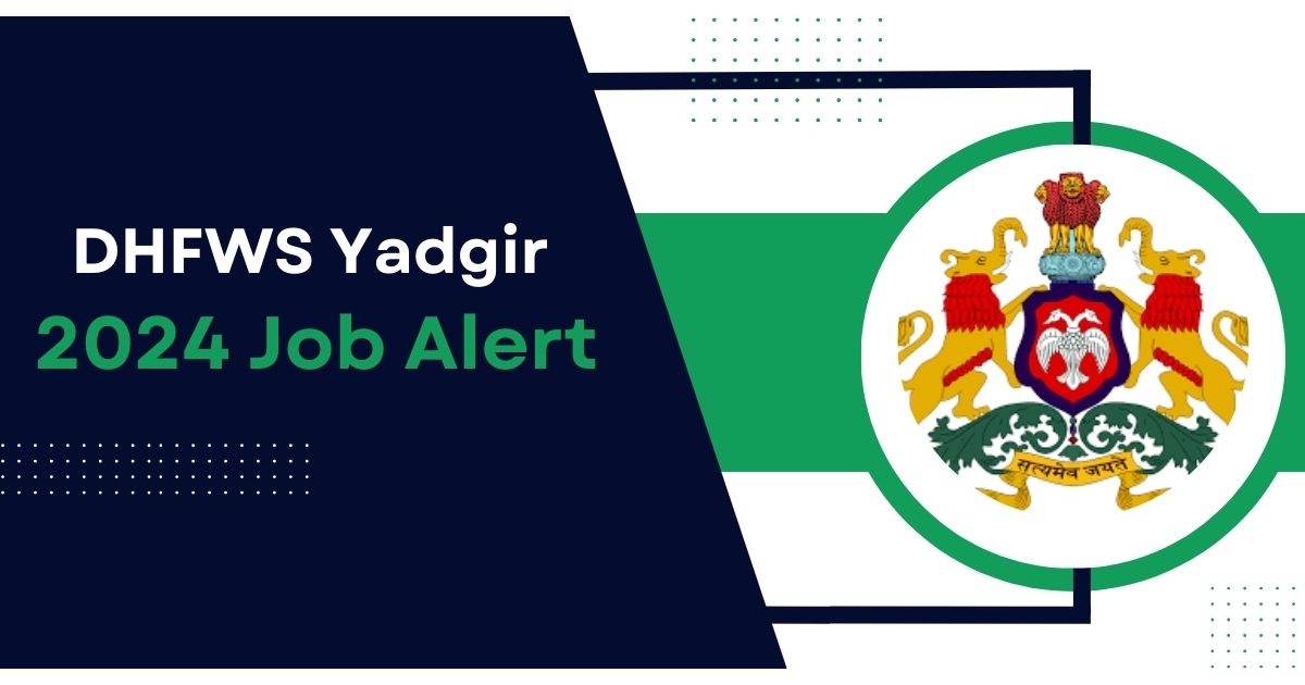 DHFWS Yadgir 2024 Job Alert