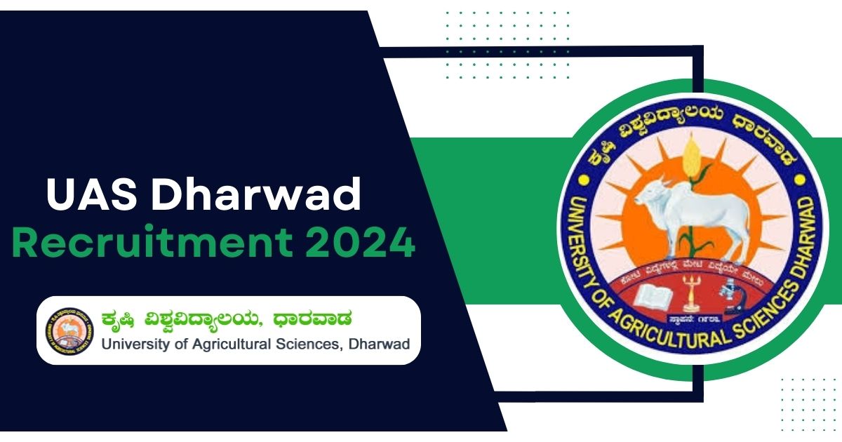 UAS Dharwad Recruitment 2024