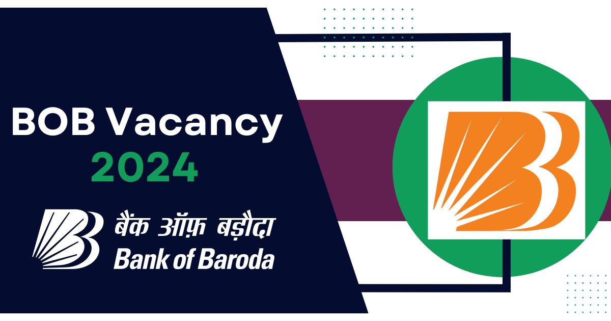 BOB Vacancy 2024