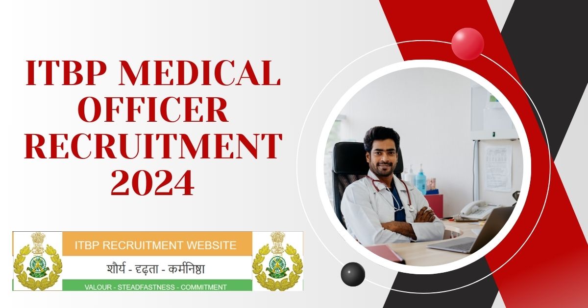 ITBP Medical Officer Recruitment 2024