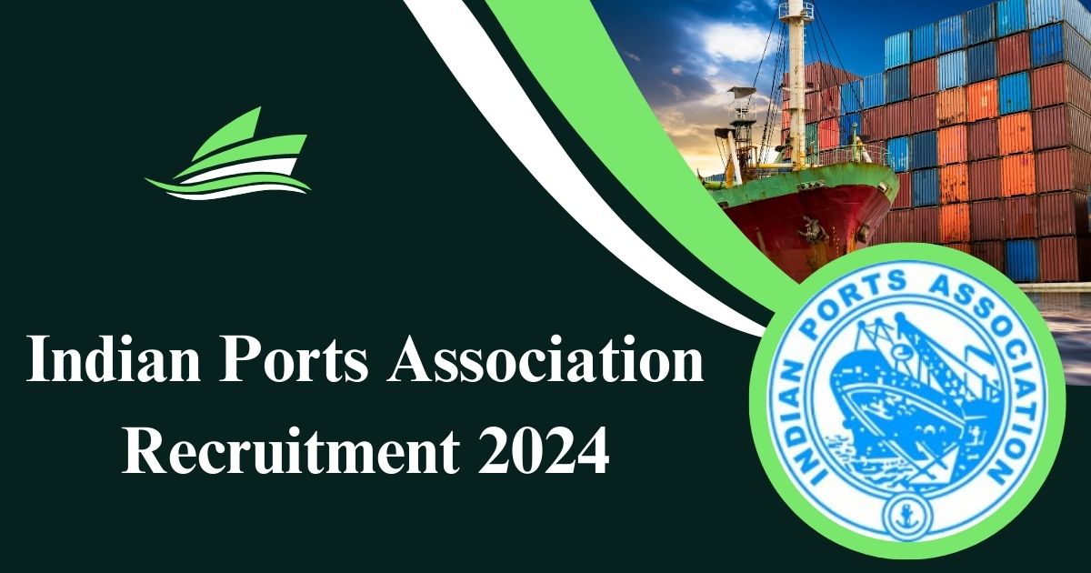 Indian Ports Association Recruitment 2024