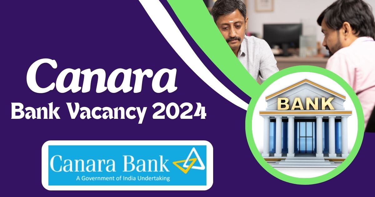 Canara Bank Vacancy 2024