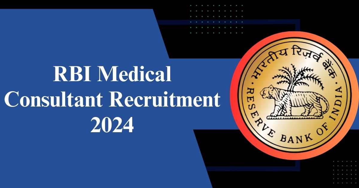 RBI Medical Consultant Recruitment 2024