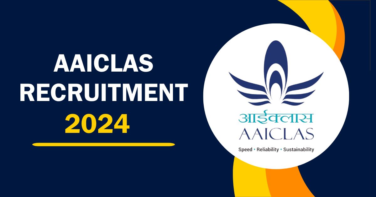 AAICLAS Recruitment 2024