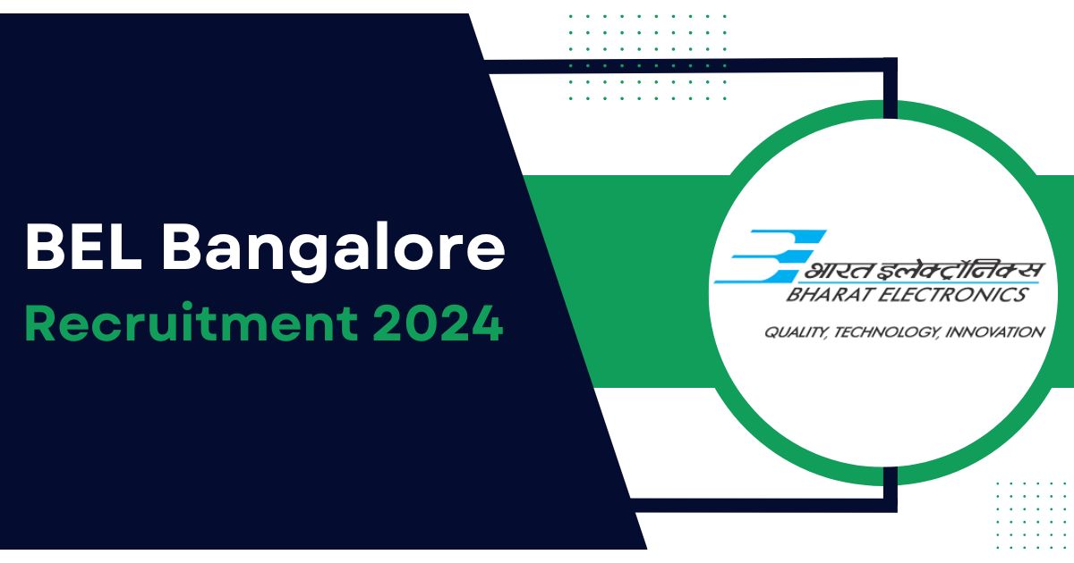 BEL Bangalore Recruitment 2024