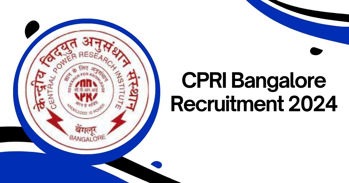 CPRI Bangalore Recruitment 2024