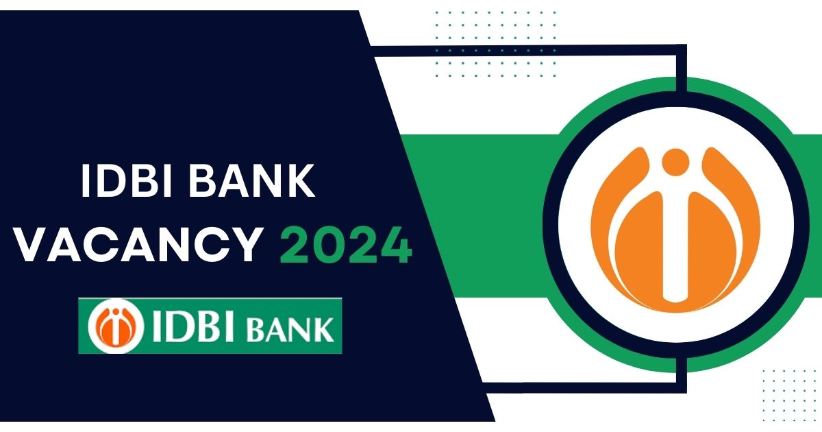IDBI Bank Vacancy 2024