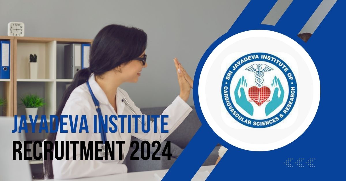 Jayadeva Institute Recruitment 2024