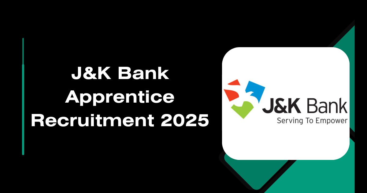 J&K Bank Apprentice Recruitment 2025
