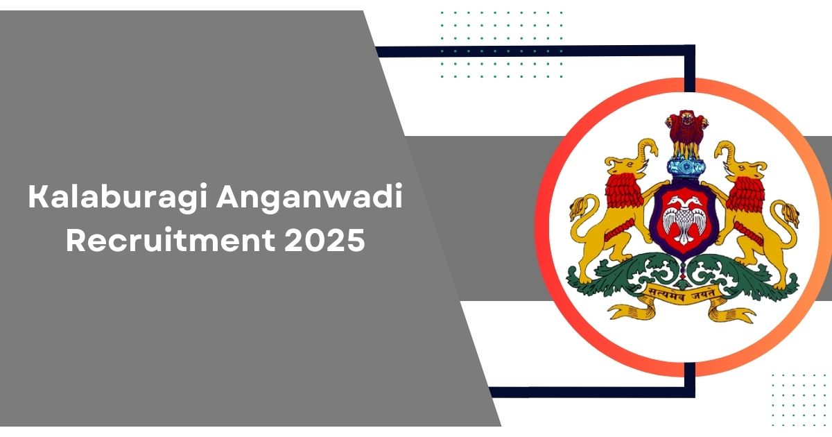Kalaburagi Anganwadi Recruitment 2025