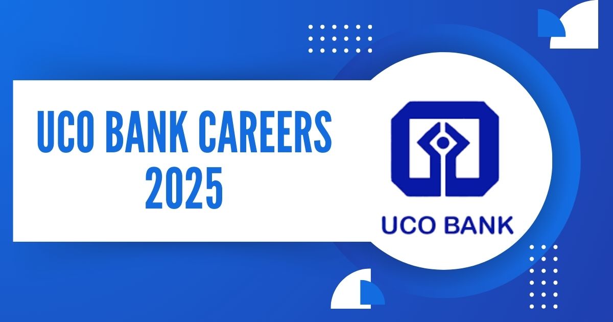 UCO Bank Careers 2025
