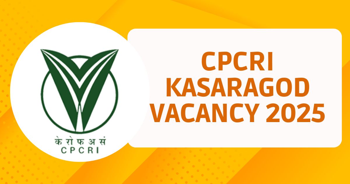 CPCRI Kasaragod Vacancy