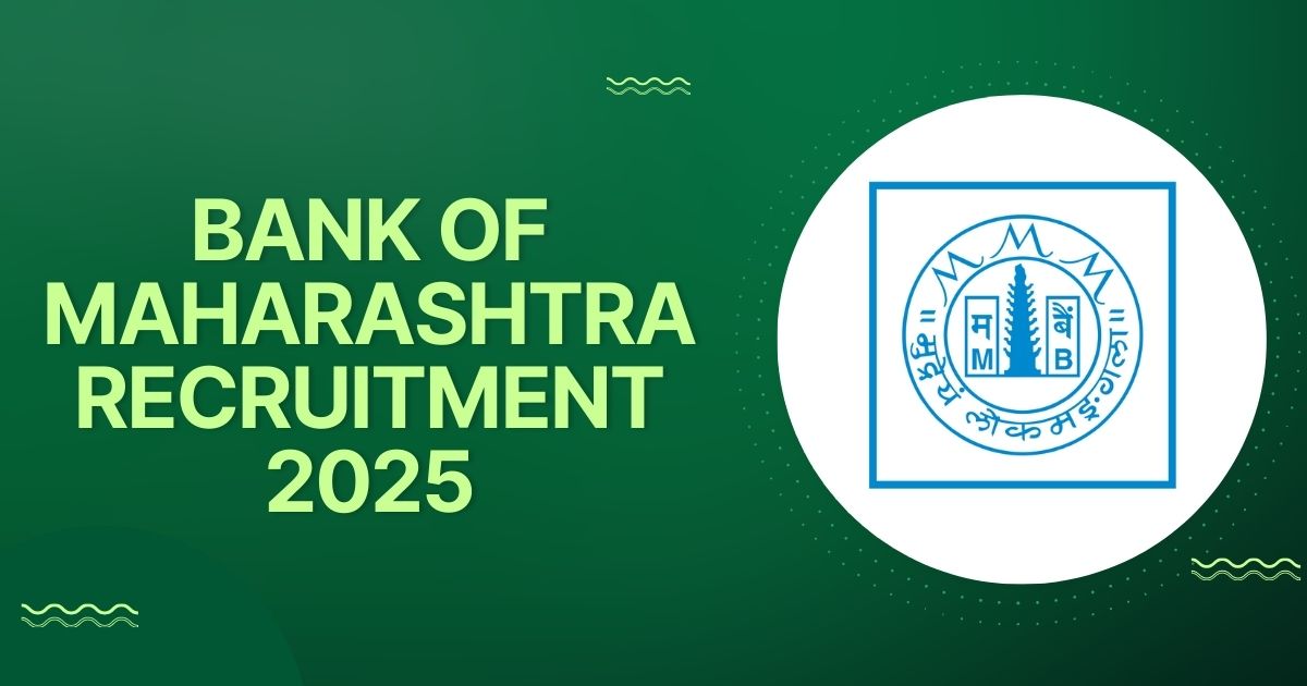 Bank Of Maharashtra Recruitment 2025
