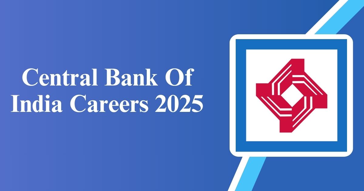 Central Bank Of India Careers 2025