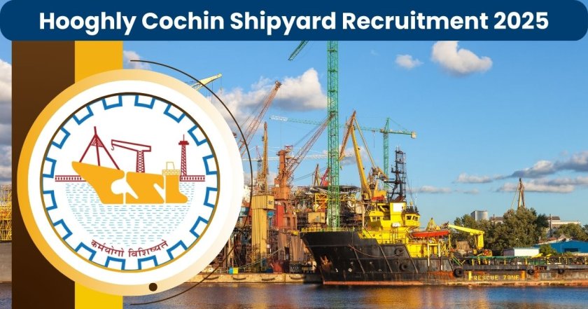Hooghly Cochin Shipyard Recruitment 2025
