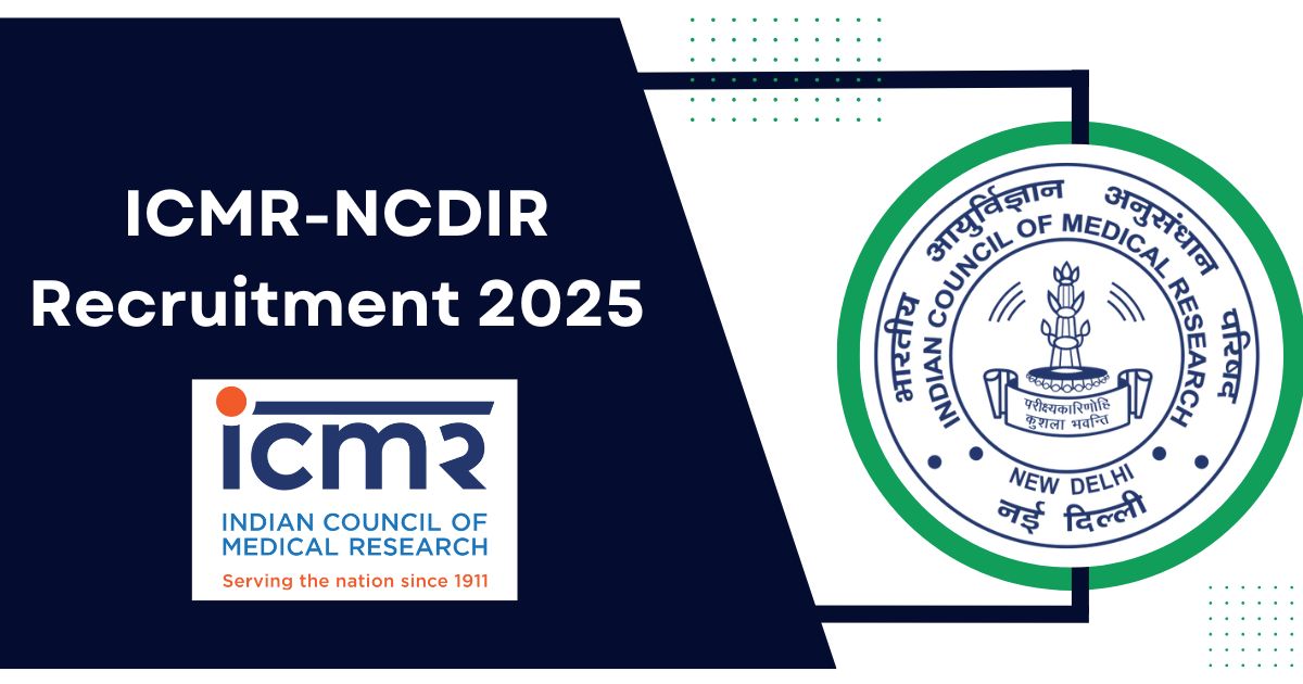 ICMR-NCDIR Recruitment 2025