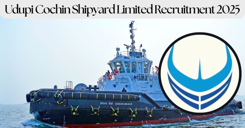 Udupi Cochin Shipyard Limited Recruitment 2025