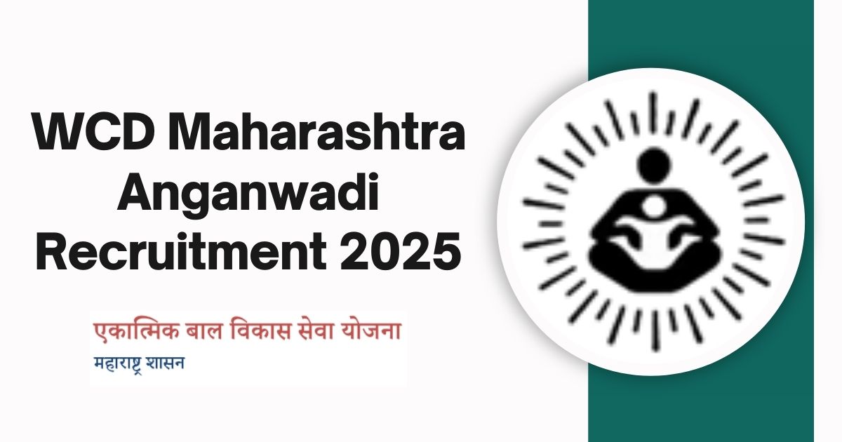 WCD Maharashtra Anganwadi Recruitment 2025