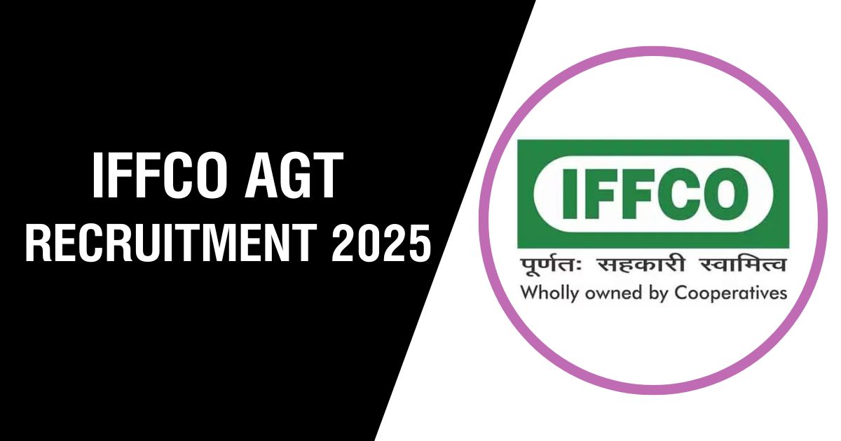 IFFCO AGT Recruitment 2025