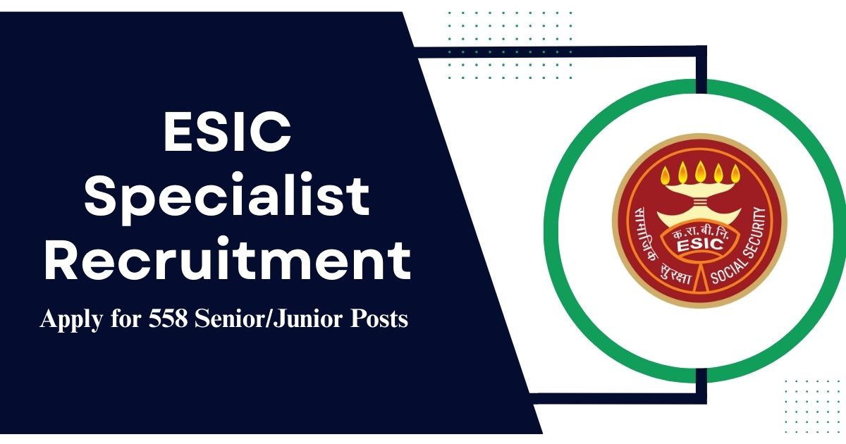 ESIC Specialist Recruitment