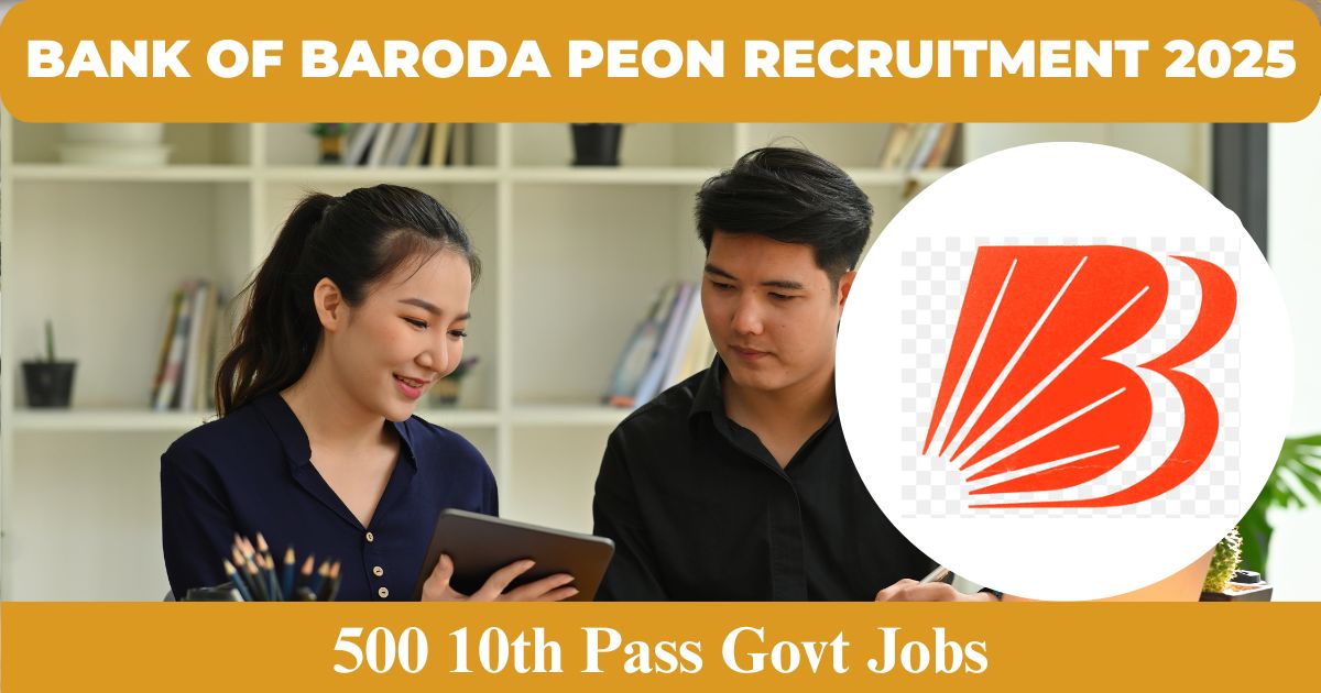 Bank of Baroda Peon Recruitment 2025