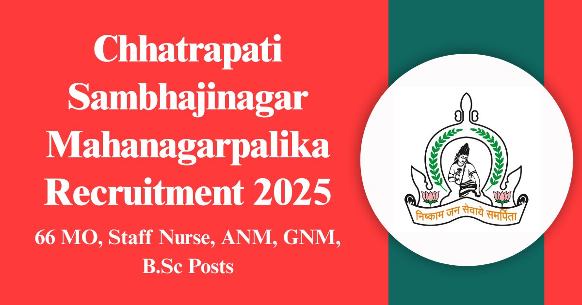 Chhatrapati Sambhajinagar Mahanagarpalika Recruitment 2025