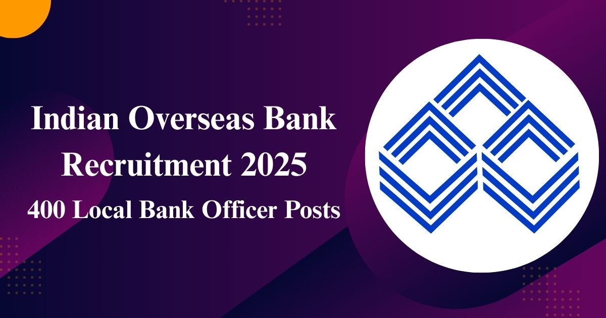 Indian Overseas Bank Recruitment 2025