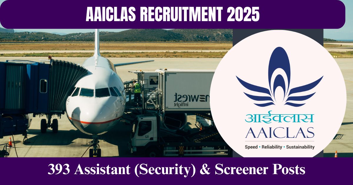 AAICLAS Recruitment 2025