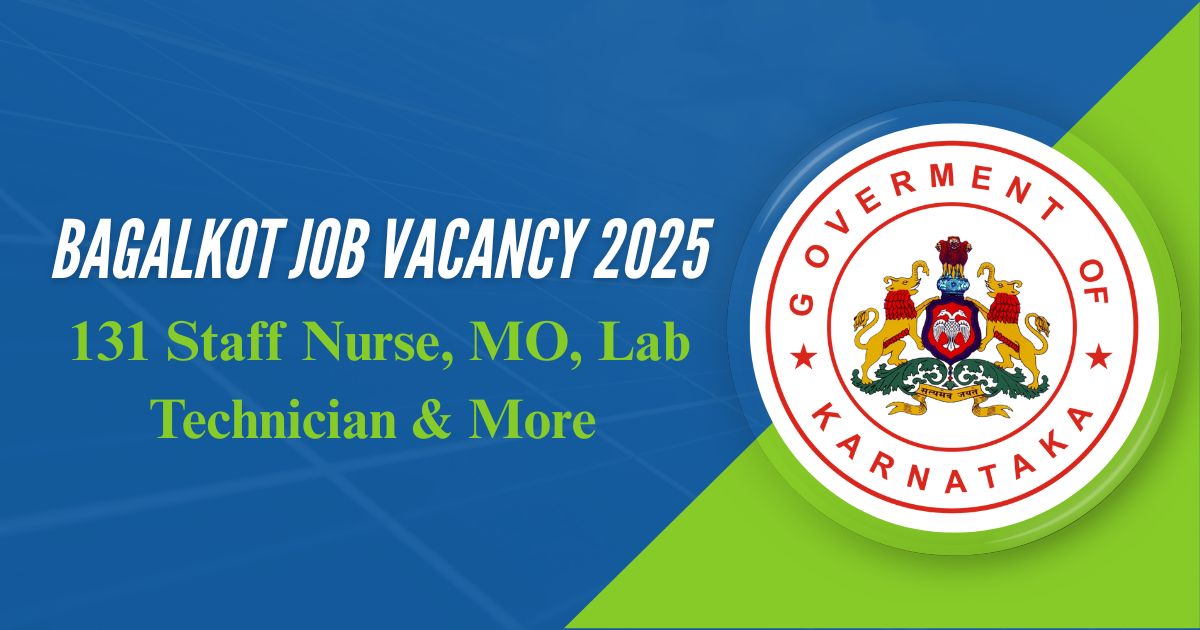 Bagalkot Job Vacancy 2025