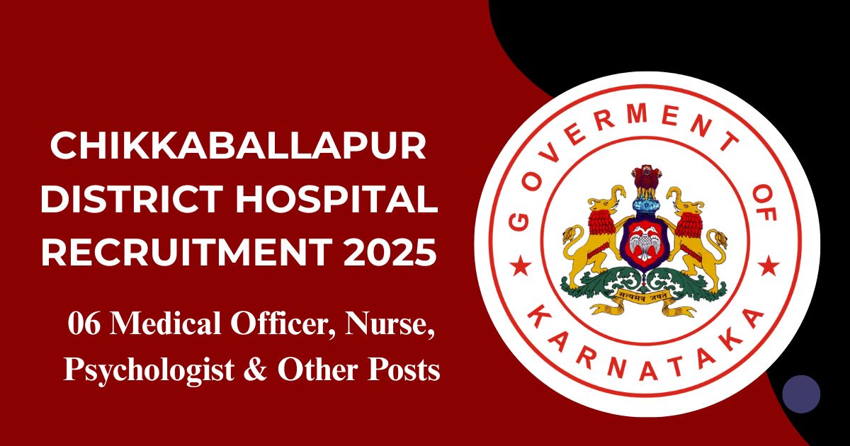 Chikkaballapur District Hospital Recruitment 2025