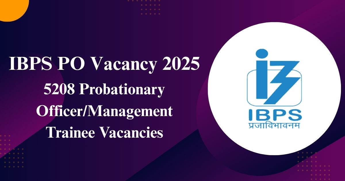 IBPS PO Vacancy 2025